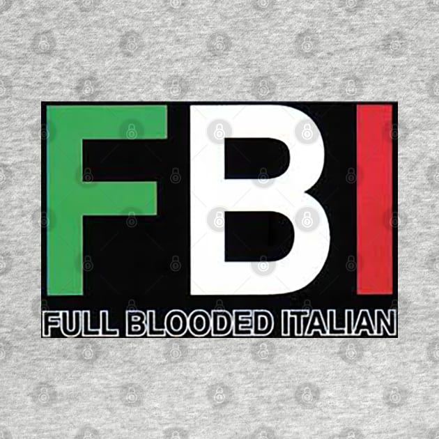 FBI - Full Blooded Italian by  The best hard hat stickers 